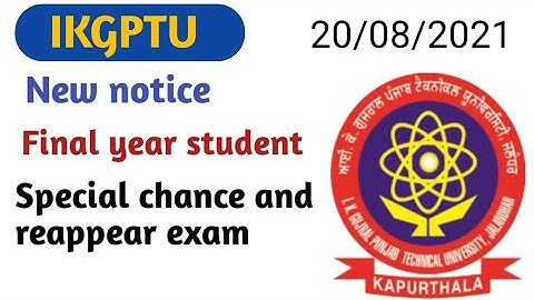 ikgptu new notice today||ptu final year exam 2021||ptu final year Reappear exam 2021||ptu 20 August