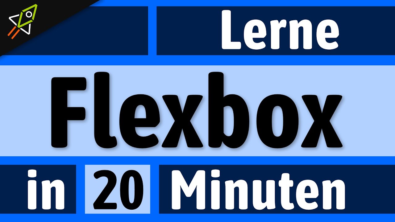 CSS Flexbox Tutorial Deutsch für Anfänger [20 Minuten] - YouTube