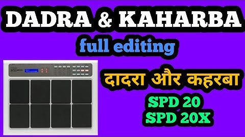 NEW PATCH,, DADRA & KAHARBA  **live program k liye**  {SPD 20 & SPD 20X} EDITING K SATH