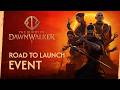 The Blood of Dawnwalker — Road to Launch Event