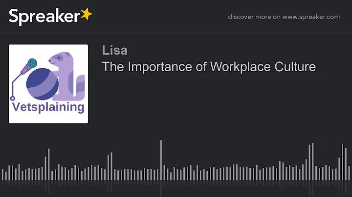 The Importance of Workplace Culture (part 2 of 4)