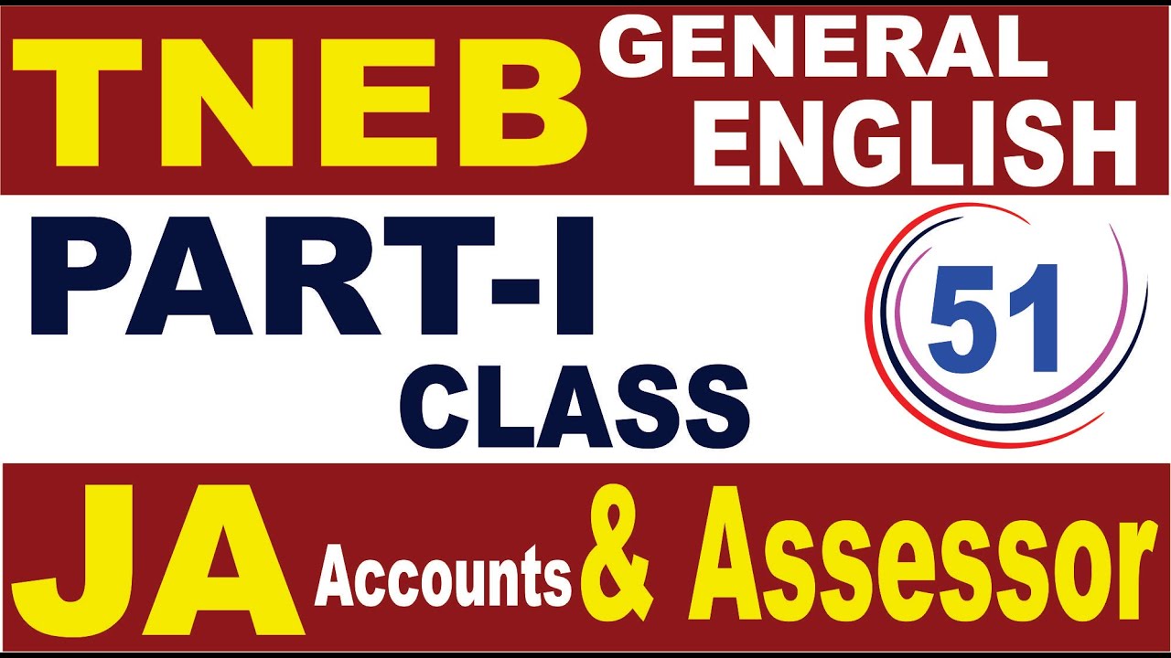 Class - 56 l TNEB - Junior Assistant A/C & Assessor | Part-1 English Class - 1