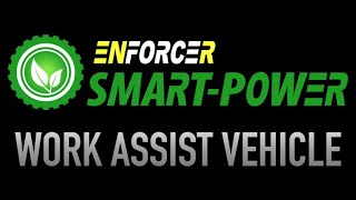 Enforcer Video Work Assist Vehicle