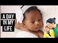A DAY IN MY LIFE WITH A NEWBORN & TODDLER | NIGERIAN MOM