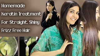 Homemade Keratin Treatment For Straight Shiny Frizz Free Hair In 1 use/DIY - Ghazal Siddique
