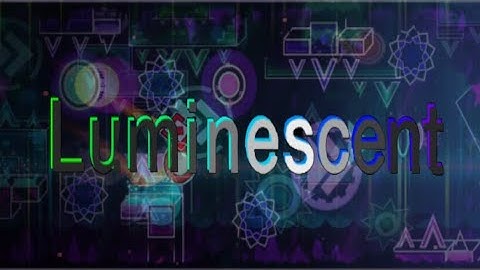 (Easy Demon): "Luminescent" 100% by Nova4664 [No Coin] | Geometry Dash 2.1