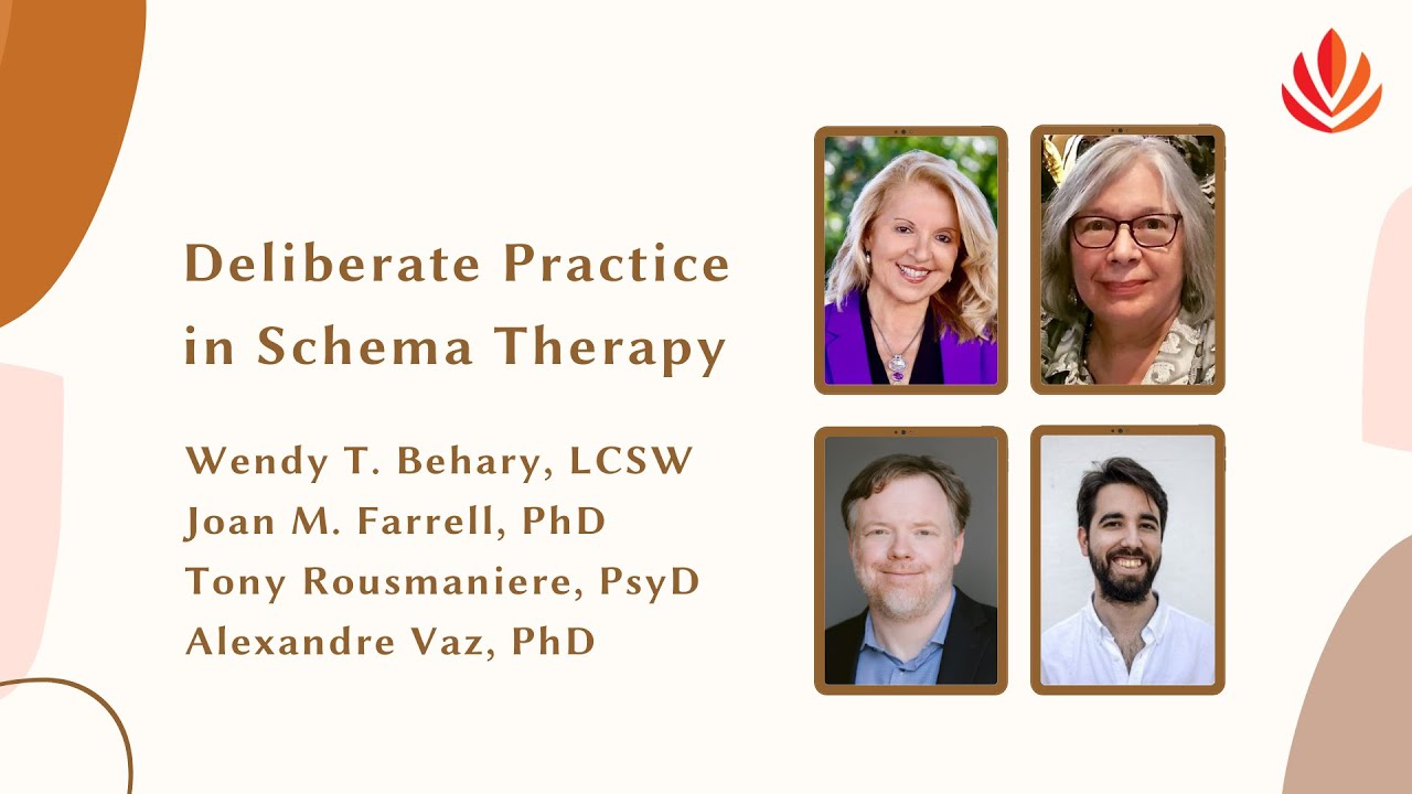 Deliberate Practice in Schema Therapy [inar] YouTube