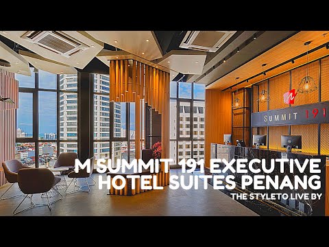 M Summit 191 Executive Hotel Suites Penang