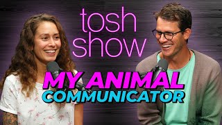 My Animal Communicator  Nikki Vasconez | Tosh Show