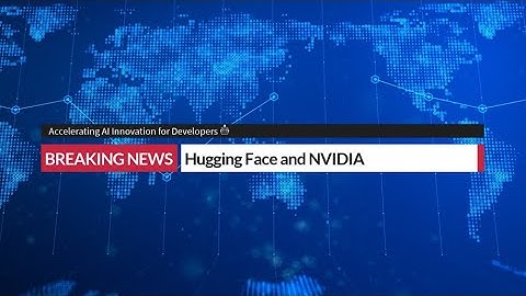 🚀 Hugging Face and NVIDIA: Accelerating AI Innovation for Developers 🤖