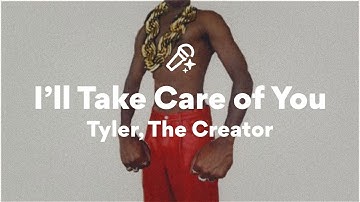 Thumbnail of Tyler, The Creator, I'll Take Care of You (Lyrics)