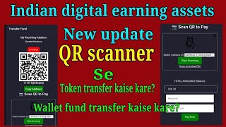 #Idea Indian digital earning assets new update QR SCANNER? Wallet transfer kaise kare?
