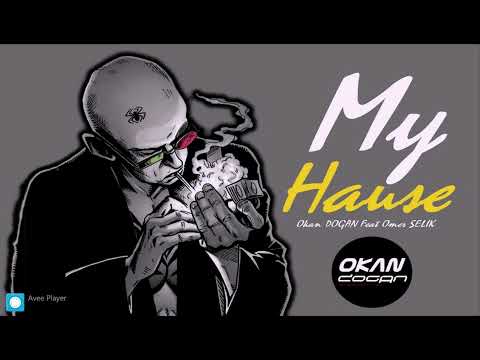 Okan DOGAN Feat. Omer SELIK ( MY HAUSE ) 2 Vers. / Bayrama OZEL