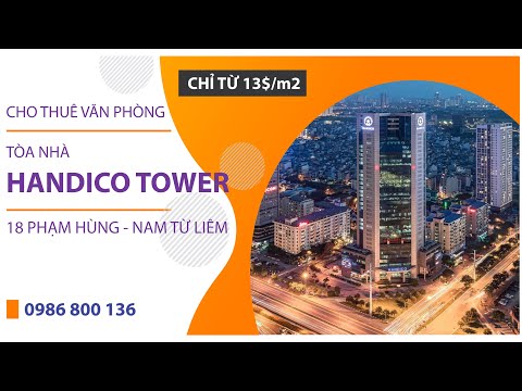 Video Cho thuê văn phòng hạng A tòa Handico Tower khu vực... - youtube