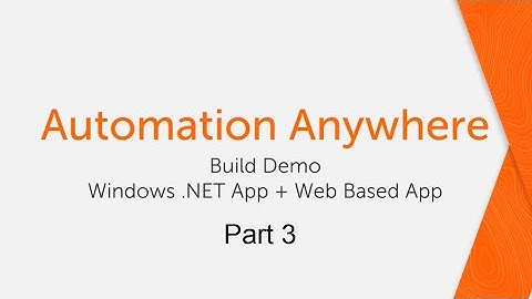 Build Demo with Automation Anywhere - Part 3