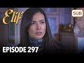 Elif Episode 297 | English Subtitle