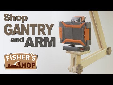 Shop Work: Making a Gantry & Arm