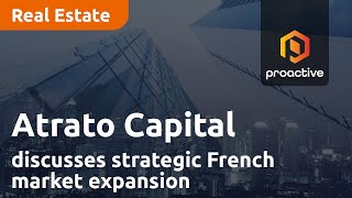 Atrato Capital CIO discusses strategic French market expansion with Carrefour acquisition