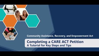 Completing a CARE Act Petition: A Tutorial for Key Steps and Tips (2026 Update)