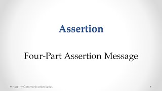 The Four Part Assertion Message
