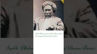 Syekh Abdurrahman Siddiq Ulama Besar  Pengarang Kitab Amal Marifatralat Riau