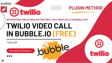 Integrating Twilio Video API for Free 1-on-1 Video Calls in Bubble App