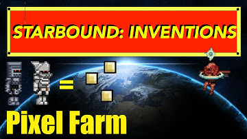 Starbound Inventions: Guard-Based Pixel Farm