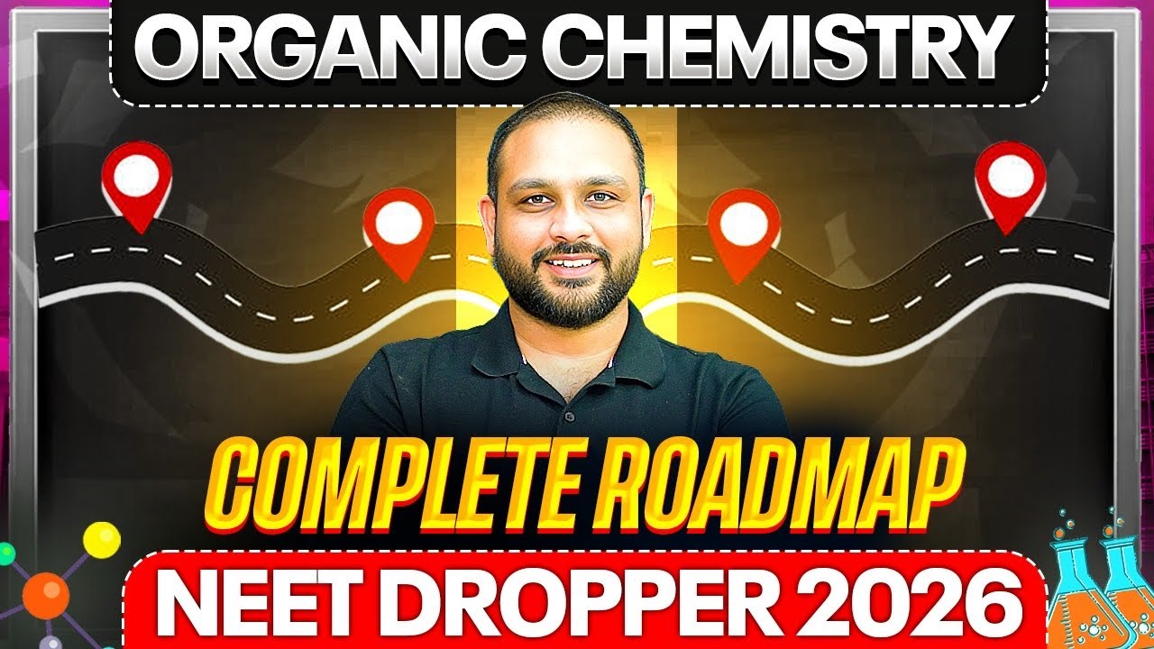 Complete Organic Chemistry Roadmap for NEET Dropper 2026🔥 ...