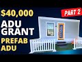 $40,000 Grant for Prefab ADUs &amp; New Homeowners