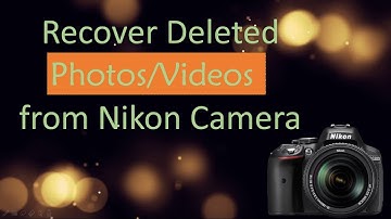 How to Recover Deleted Photos/Videos from Nikon Camera