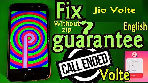 Fix volte in Custom ROM || G5s Plus:fix Call ended || 1 million View required:Safe Custom ROM