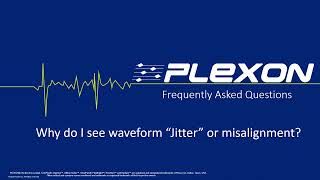 Identify Causes of Waveform Jitter and Apparent Misalignment