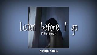 Listen Before I Go – Billie Eilish //Traducida al Español