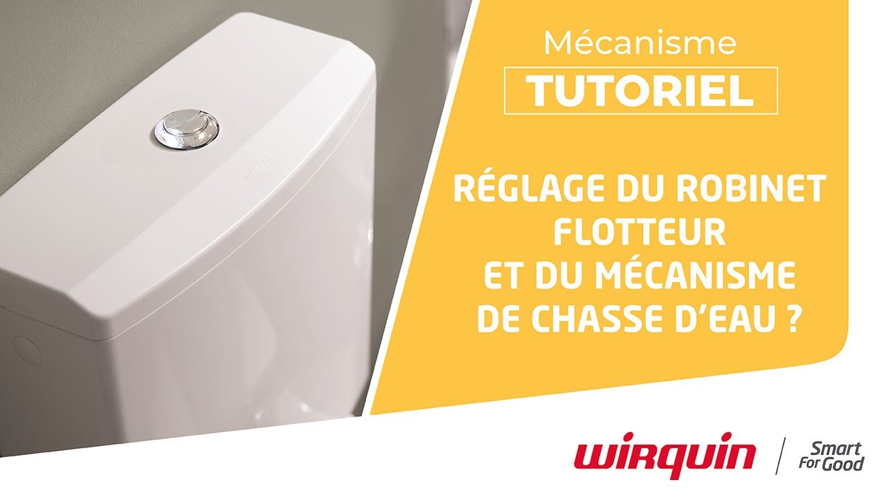 TUTORIEL] Comment régler une chasse d'eau avec un robinet flotteur F90 et  un mécanisme MW2 Wirquin 