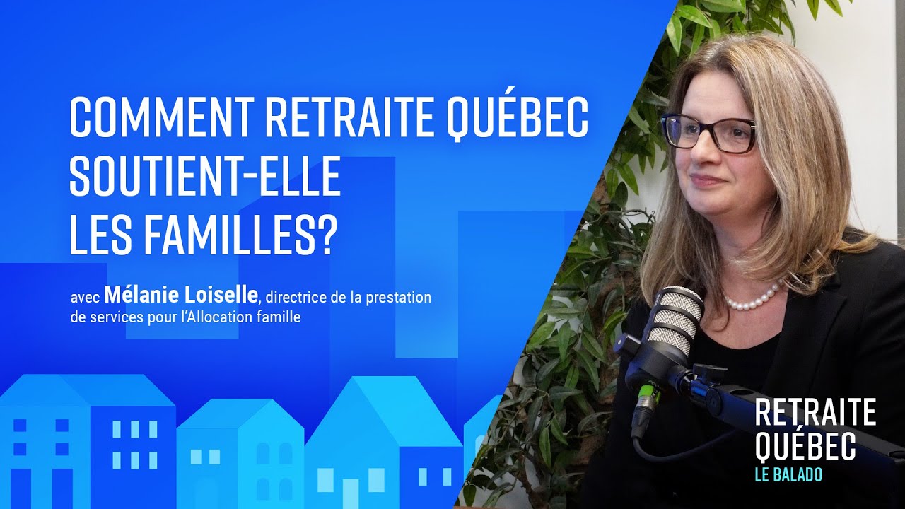 Balado - Quelle aide financière pour les familles du Québec?