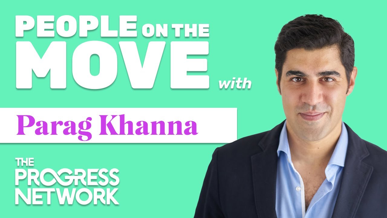 How People on the Move Shapes the World | with Parag Khanna - YouTube