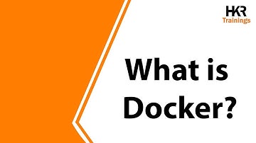 What is Docker | Docker Training | Learn Docker | Docker Tutorial For Beginners - HKR trainings