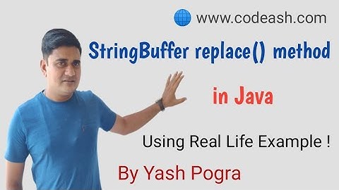 StringBuffer replace() Method | How do I replace a StringBuffer