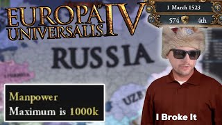 I BROKE The game by reaching 1,000,000 Manpower by 1523 - EU4 Russia Campaign
