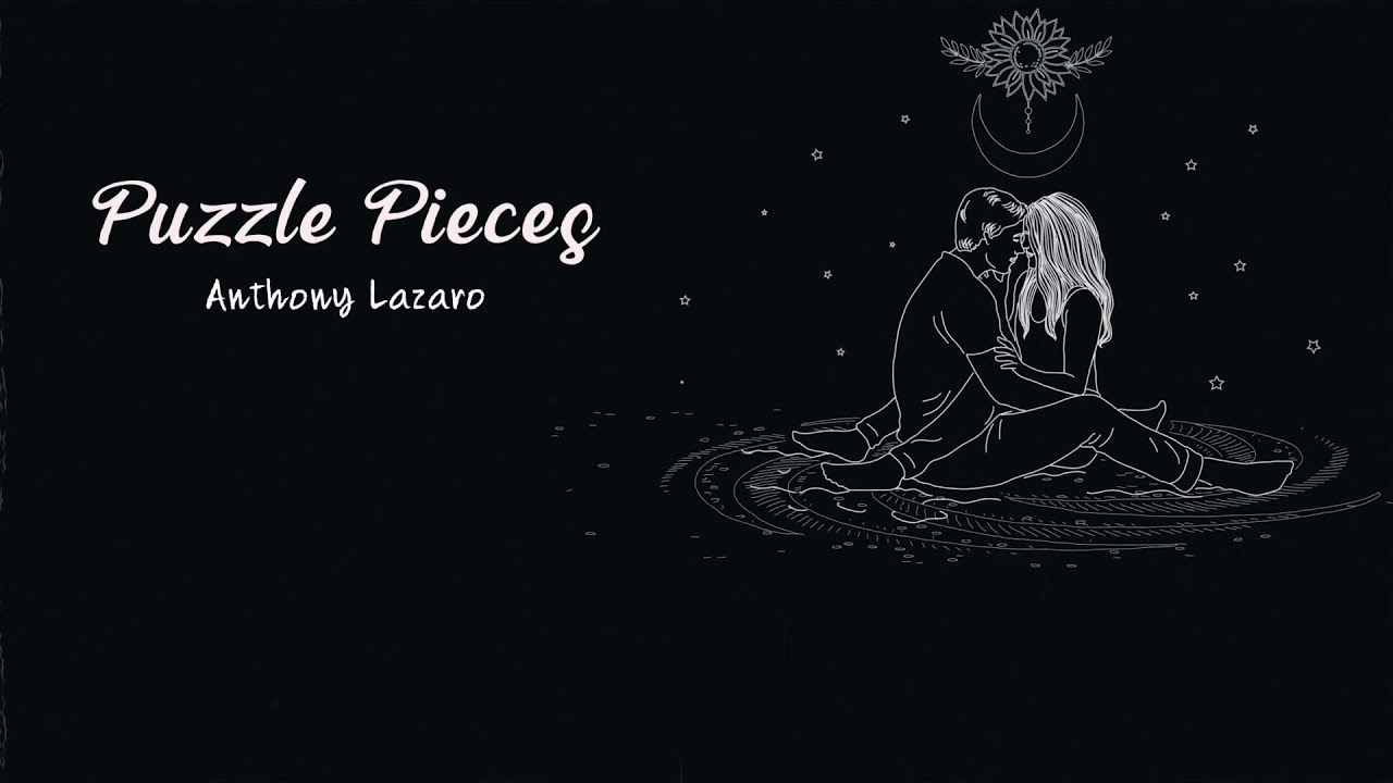 Anthony Lazaro - Puzzle Pieces (Official Video)