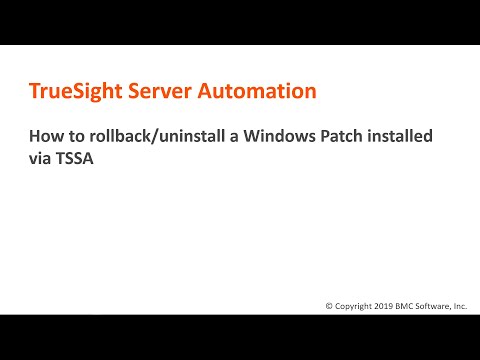 TSSA: How to rollback or uninstall a Windows Patch