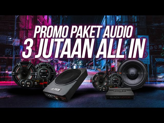 PAKET AUDIO BUDGET 3 JUTAAN #SMAudioBros class=