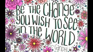 Gandhi Quote ║ Flower Doodle ║ Tiffany Lovering