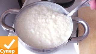 Рисовая каша на молоке! Как и сколько варить, приготовить. Фото видео рецепт. Супер ответ