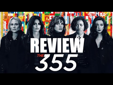 THE 355 Review – Jessica Chastain, Penélope Cruz, Sebastian Stan