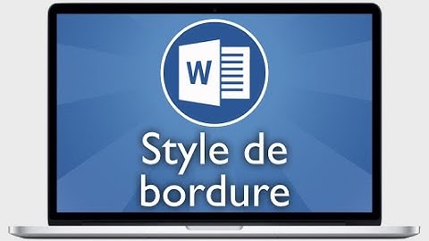 Tutoriel Word 2013 - Appliquer un style rapide de bordure à une cellule de tableau