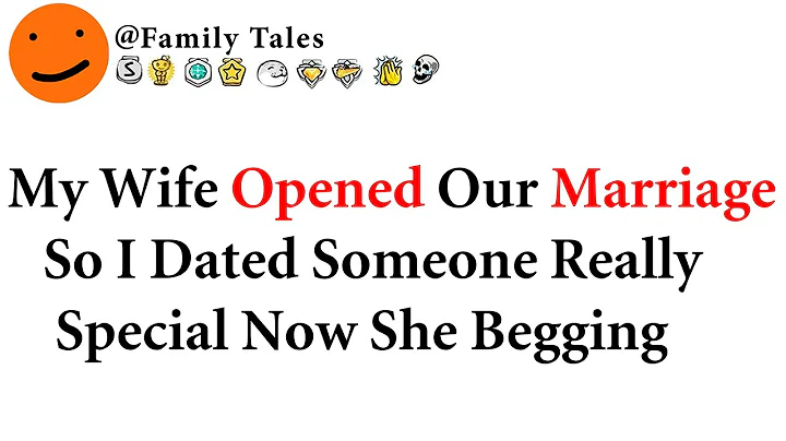 My Wife Opened Our Marriage So I Dated Someone Really Special Now She Begging
