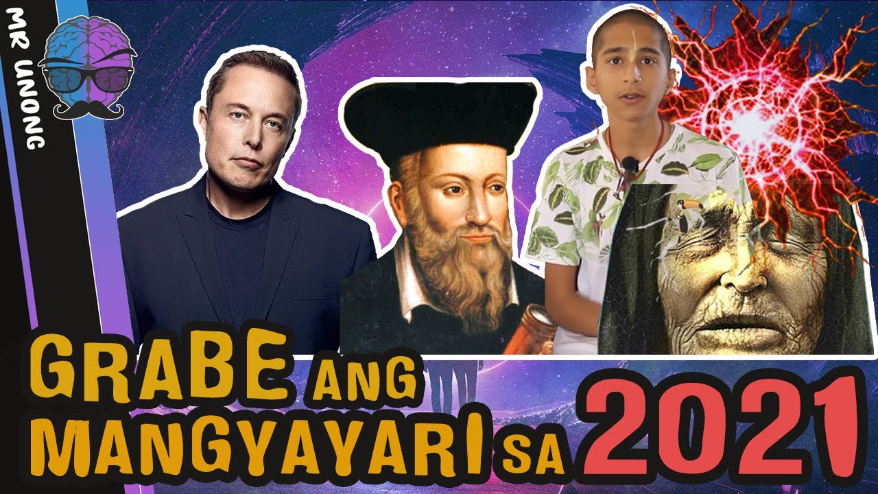 NOSTRADAMUS 2021 Predictions sa PILIPINAS ft Baba VangaAhbigya AElon MuskGRABENG HULA TAGALOG