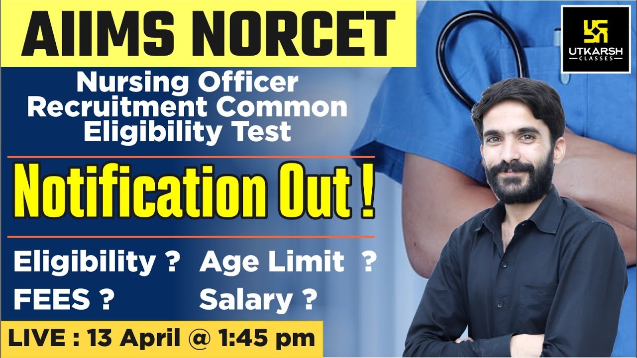 NORCET 2023 || AIIMS || Nursing Officer Vacancy Alert || Notification ...