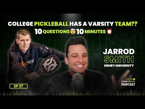 College Pickleball's 1st Varsity Team! 10 Questions 10 Minutes w/ Jarrod Smith from Drury University